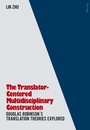 Cover: The Translator- Centered Multidisciplinary Construction - Peter Lang Verlag