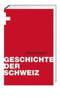 Cover: Geschichte der Schweiz - Hier und Jetzt