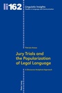 Cover: Jury Trials and the Popularization of Legal Language - Peter Lang Verlag