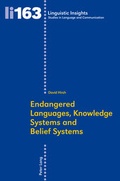 Cover: Endangered Languages, Knowledge Systems and Belief Systems - Peter Lang Verlag
