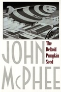 Cover: The Deltoid Pumpkin Seed - Farrar, Straus and Giroux