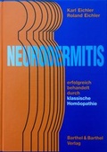 Cover: Neurodermitis: erfolgreich behandelt durch klassische Hom&ouml;opathie - Barthel & Barthel AG