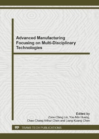Enlarge image Cover: Advanced Manufacturing Focusing on Multi-Disciplinary Technologies - Trans Tech Publications Ltd