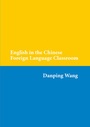 Cover: English in the Chinese Foreign Language Classroom - Peter Lang Verlag