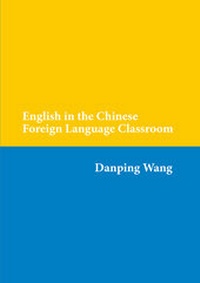 Enlarge image Cover: English in the Chinese Foreign Language Classroom - Peter Lang Verlag