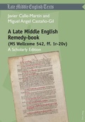 Cover: A Late Middle English Remedy-book (MS Wellcome 542, ff. 1r-20v) - Peter Lang Verlag