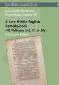 Cover: A Late Middle English Remedy-book (MS Wellcome 542, ff. 1r-20v) - Peter Lang Verlag