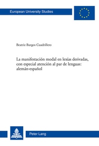 Abbildung von: La manifestación modal en lexías derivadas, con especial atención al par de lenguas: alemán-español - Peter Lang Verlag