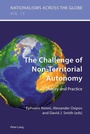 Cover: The Challenge of Non-Territorial Autonomy - Peter Lang Verlag