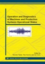 Cover: Operation and Diagnostics of Machines and Production Systems Operational States - Trans Tech Publications Ltd