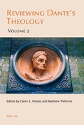 Cover: Reviewing Dante's Theology - Peter Lang Verlag