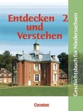 Cover: Entdecken und Verstehen - Realschule Niedersachsen - Bisherige Ausgabe / Band 2: 7./8. Schuljahr - Vom Zeitalter der Entdeckungen bis zum Ersten Weltkrieg - Cornelsen Verlag