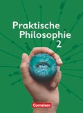 Cover: Praktische Philosophie - Nordrhein-Westfalen - Band 2 - Cornelsen Verlag