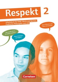 Abbildung von: Respekt - Lehrwerk für Ethik, Werte und Normen, Praktische Philosophie und LER - Allgemeine Ausgabe - Band 2 - Cornelsen Verlag