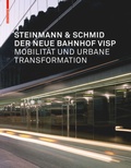 Cover: Der neue Bahnhof Visp - Birkh&auml;user