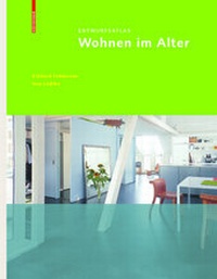 Abbildung von: Entwurfsatlas Wohnen im Alter - Birkhäuser Verlag GmbH