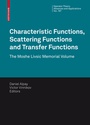 Cover: Characteristic Functions, Scattering Functions and Transfer Functions - Birkhäuser