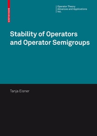 Enlarge image Cover: Stability of Operators and Operator Semigroups - Birkhäuser