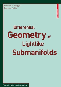 Abbildung von: Differential Geometry of Lightlike Submanifolds - Birkhäuser