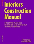 Cover: Interiors Construction Manual - Birkh&auml;user Verlag GmbH