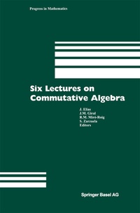 Enlarge image Cover: Six Lectures on Commutative Algebra - Birkhäuser