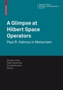 Cover: A Glimpse at Hilbert Space Operators - Birkhäuser