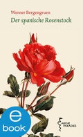 Cover: Der spanische Rosenstock - Arche