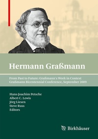 Abbildung von: From Past to Future: Graßmann's Work in Context - Birkhäuser
