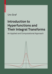 Abbildung von: Introduction to Hyperfunctions and Their Integral Transforms - Birkhäuser