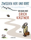 Cover: Zwischen hier und dort - Atrium Verlag AG