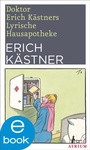 Cover: Doktor Erich Kästners Lyrische Hausapotheke - Atrium Verlag AG