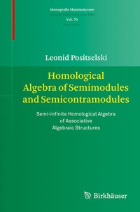 Abbildung von: Homological Algebra of Semimodules and Semicontramodules - Birkhäuser