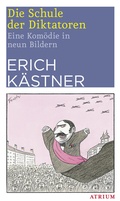 Cover: Die Schule der Diktatoren (NA) - Atrium Verlag AG