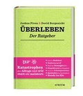 Cover: &Uuml;berleben. Der Ratgeber. - Atrium Verlag AG