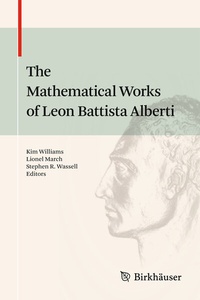 Abbildung von: The Mathematical Works of Leon Battista Alberti - Birkhäuser