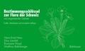 Cover: Bestimmungsschl&uuml;ssel zur Flora der Schweiz und angrenzender Gebiete - Birkh&auml;user Verlag GmbH