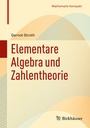 Cover: Elementare Algebra und Zahlentheorie - Birkhäuser