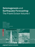 Cover: Seismogenesis and Earthquake Forecasting: The Frank Evison Volume I - Birkh&auml;user