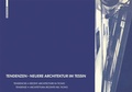 Cover: Tendenzen - Neuere Architektur im Tessin - Birkh&auml;user Verlag GmbH