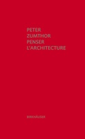 Cover: Penser l'architecture - Birkh&auml;user