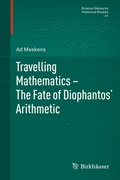 Cover: Travelling Mathematics - The Fate of Diophantos' Arithmetic - Birkh&auml;user