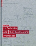 Cover: Le Corbusier and the Architectural Promenade - Birkh&auml;user Verlag GmbH
