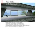 Cover: New Villas in Switzerland - Birkh&auml;user Verlag GmbH