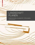 Cover: Landschaft planen - Birkh&auml;user Verlag GmbH