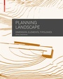 Cover: Planning Landscape - Birkhäuser Verlag GmbH