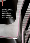 Cover: Kuwabara Payne McKenna Blumberg Architects - Birkh&auml;user Verlag GmbH