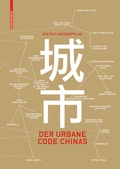 Cover: Der urbane Code Chinas - Birkh&auml;user