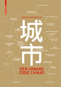 Enlarge image Cover: Der urbane Code Chinas - Birkhäuser Verlag GmbH