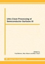 Cover: Ultra Clean Processing of Semiconductor Surfaces XI - Trans Tech Publications Ltd