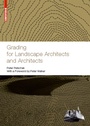 Cover: Grading for Landscape Architects and Architects - Birkhäuser
